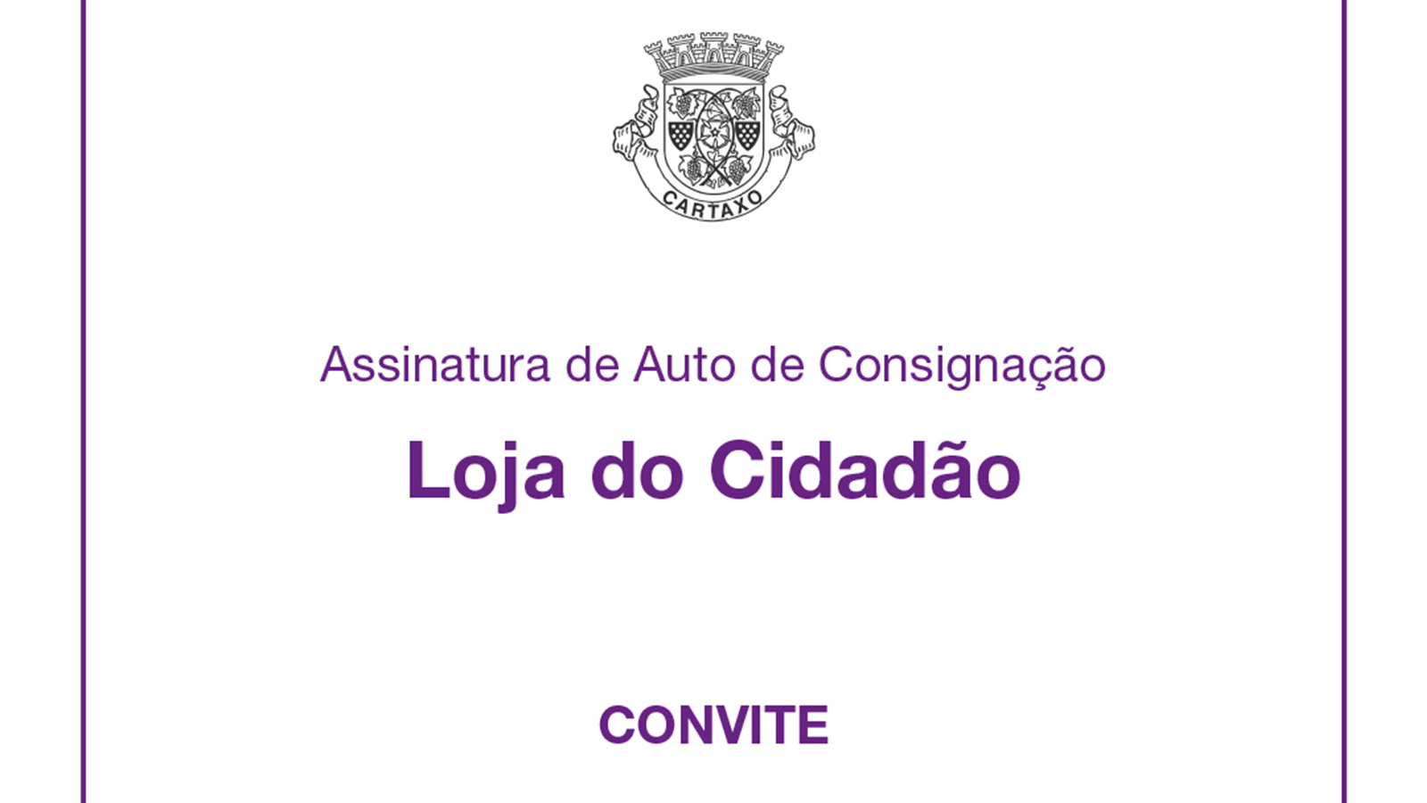 convite câmara municipal do cartaxo auto de consignação loja do cidadão